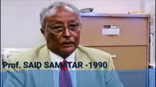 Proff Said Samatar waraysi 1990, Uu sii saadaaliyay Xaalka siyaasada Somalia Oo 40 Sano Burbursan...