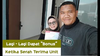 Lagi - Lagi Dapat “Bonus” Ketika Serah Terima Unit | 03 November 2024