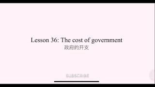 （4.36）New Concept English Lesson 36: The cost of government政府的开支 新概念4