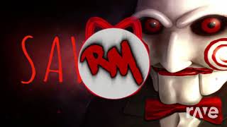 Maniacs Remix 【Electrodubstep Remix】 - Saw & Scary Story Time With Liam | RaveDJ