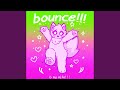 bounce!!!
