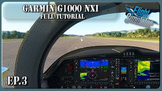 Garmin G1000 NXi | Full Flight Tutorial | Full Tutorial - Ep.3 | MSFS2020