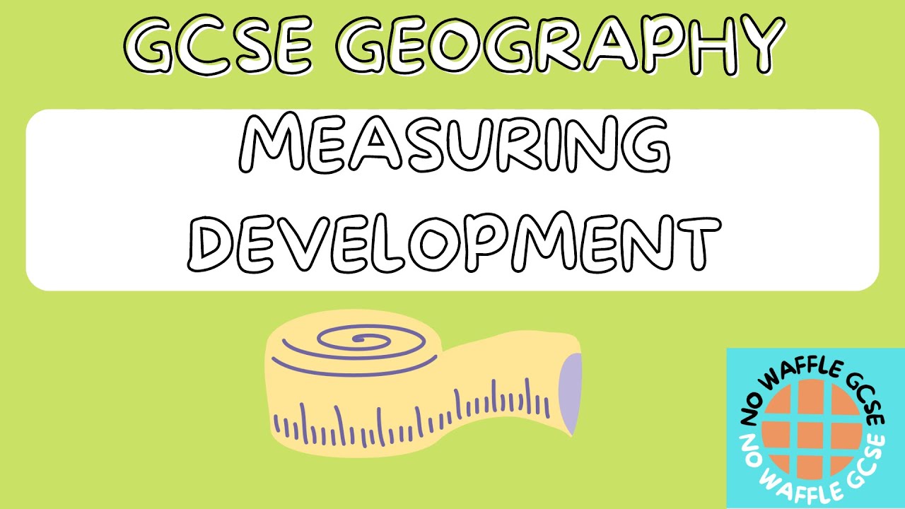 Measuring Development | GCSE GEOGRAPHY - YouTube