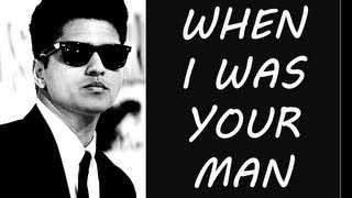 Bruno Mars - When I Was Your Man (BEST LYRICS + PICTURES)