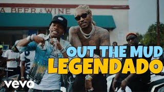 Lil Baby - "Out The Mud" ft. Future (Legendado PT)