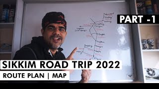 Sikkim Road Trip Planning 2022 | Sikkim Route Map | Part 1