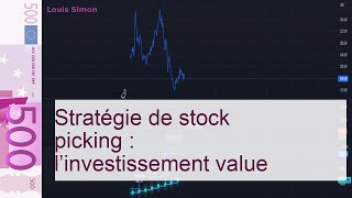 Stratégie de stock picking : l’investissement value