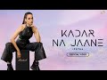 Ipsitaa - Kadar Na Jaane | Official Music Video | Arjuna Harjai | Surabhi | Saurabh Prajapati