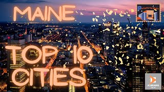 TOP 10 CITIES TO VISIT WHILE IN MAINE | TOP 10 TRAVEL