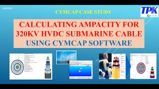 CYMCAP SOFTWARE: CALCULATING AMPACITY FOR 320KV HVDC SUBMARINE CABLE