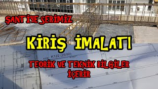 #KİRİŞ #DONATI #İMALATI / #TEORİ VE #UYGULAMA YA #PROJE ÜZERİNDEN BAKIŞ