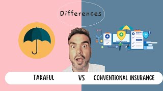 Takaful Vs. Conventional Insurance