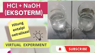 #VIRTUAL EXPERIMENT REAKSI EKSOTERM NaOH dan HCl