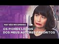 OS PIORES LIVROS DOS MEUS AUTORES FAVORITOS | All About That Book |