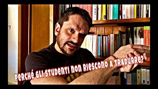 Perché gli studenti non riescono a tradurre?