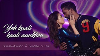 Kaali Kaali Aankhein - Dance Cover | Suresh Mukund | Sandeepa Dhar | Kings United India Official