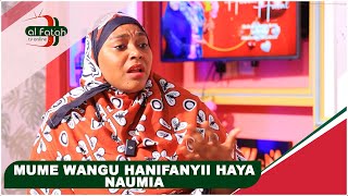 MUME WANGU HANIFANYII HAYA NAUMIA