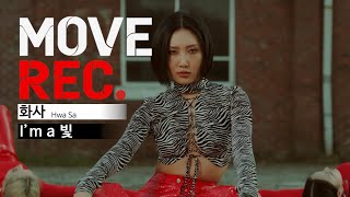 [4K] 화사 (Hwa Sa) - l’m a 빛 | Performance video | CHOREOGRAPHY | MOVE REC. 무브렉ㅣ딩고뮤직ㅣDingo Music