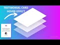 Stacked Testimonial Card Hover Effect | Using HTML and CSS