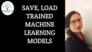 Use Of Pickle & Joblib To Dump And Load Machine Learning Model