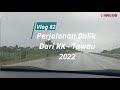 Perjalanan Balik Dari KK - Tawau 2022