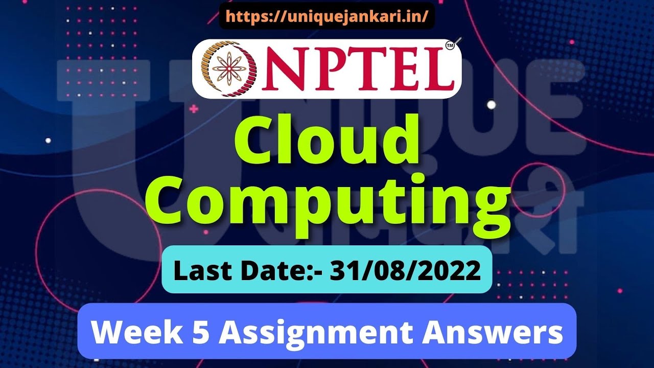 NPTEL Cloud Computing Week 5 Assignment 5 Answers | August 2022 ...