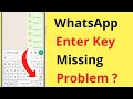 WhatsApp Keyboard Enter Key Missing Problem | Enter Key Not Showing On WhatsApp