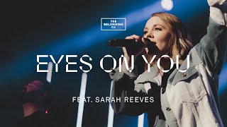 Eyes On You (feat. Sarah Reeves) // The Belonging Co