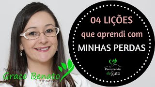 04 LIÇÕES QUE APRENDI COM MINHAS PERDAS