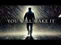 YOU WILL MAKE IT - If You Are Suffering This Is For You - Powerful Motivational Speech