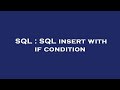 SQL : SQL insert with if condition