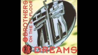 2 Brothers On The 4th Floor - Let Me Be Free (From the album "Dreams" 1994)