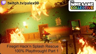 Firegirl Hack'n Splash Rescue 100% Playthrough Part 1 - I am way too good at being bad #IGCShowcase