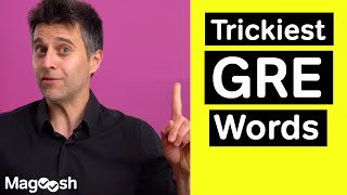 Trickiest GRE Words - GRE Vocabulary Wednesday