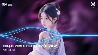 Nonstop Tik Tok 2026 ♫ BXH Nhạc Trẻ Remix Hay Nhất Hiện Nay - Nhạc Trẻ Remix Hot Trend Triệu View