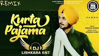 Kurta Pajama Remix - DJ Lishkara mix | Nirvair Pannu | Rnait | New punjabi songs 2020