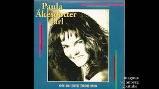 1995, om du inte tror på mig, PAULA PEARL ÅKESDOTTER JARL, MELODIFESTIVALEN