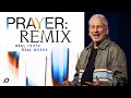 Prayer: Remix - Louie Giglio