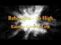 So High - Rebelution ( Kuerdas Cover & Lirik )