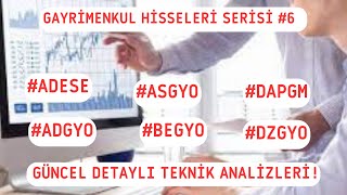 GAYRİMENKUL HİSSELERİ SERİSİ - 6 ! GÜNCEL DETAYLI TEKNİK ANALİZLERİ!