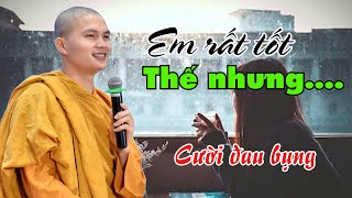 EM RẤT TỐT THẾ NHƯNG bài giảng đang HOT của sư Giác Minh Luật