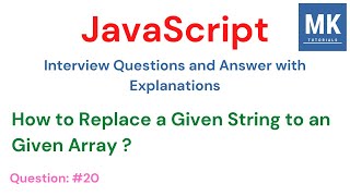 How to Replace a Given String to an Given Array🔥| JavaScript Interview Questions - #20 | #javascript