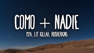MYA, LIT Killah & Rusherking - Como + Nadie