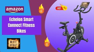Best Echelon Smart Connect Fitness Bikes