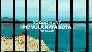 Rocco Hunt - Pe' vula' nata vota (Lyrics video)