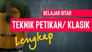 BELAJAR TEKNIK PETIKAN/ KLASIK PADA GITAR