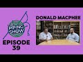 The Piping Show EP 39: Donald MacPhee