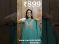 💫₹699 മുതൽ ഏറ്റവും പുതിയ ട്രെൻഡ് കോട്ടൺ മെറ്റീരിയൽ 💫