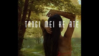 TANGI MEI HE ATE - SAMIU 'OFA - TONGAN LOVE SONG