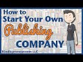 How to Start a Publishing Company